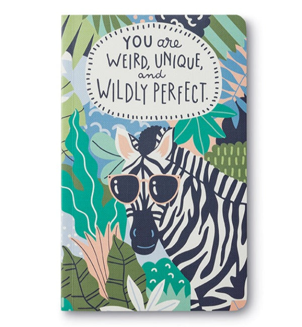 Write Now Journal | You Are Weird, Unique, and Wildly Perfect